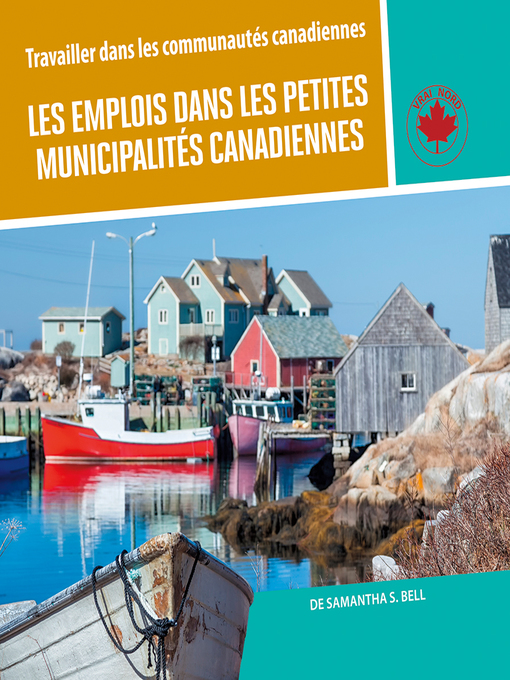 Title details for Les emplois dans les petites municipalités canadiennes by Samantha S. Bell - Available